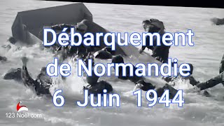 Le débarquement de Normandie le 6 Juin 1944 [upl. by Eelam]