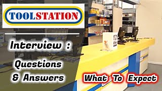 TOOLSTATION Interview Questions amp Answers  The Process [upl. by Butler]