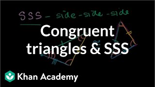 Congruent triangles and SSS  Congruence  Geometry  Khan Academy [upl. by Baoj529]