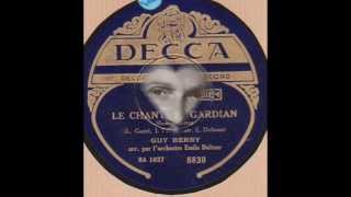 Guy Berry quot le chant du gardian quot 1943 [upl. by Niuqram]