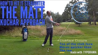 HOW TO HIT IT STRAIGHTER  THE MATT KUCHAR APPROACH [upl. by Kcinnay200]