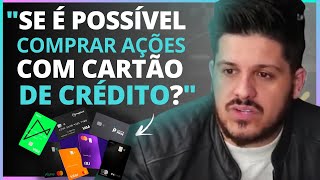 COMPRAR AÇÕES com CARTÃO DE CRÉDITO é POSSÍVEL AÇÕES CARTÃODECRÉDITO [upl. by Mall]