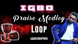 Igbo Praise Medley Loop [upl. by Davon]