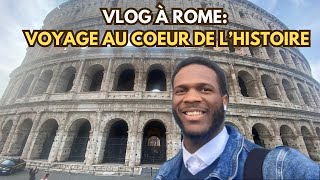 Vlog à Rome  Mon Voyage au Cœur de lHistoire visite guidée [upl. by Dnilasor]