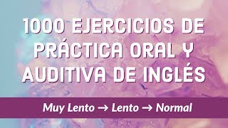 1000 Ejercicios de Práctica Oral y Auditiva de Inglés — ESLEFL [upl. by Ekoorb387]