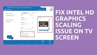 Fix Intel HD Graphics Scaling Issue on TV Screen [upl. by Aloap551]