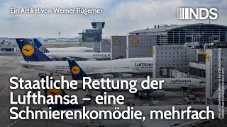 Staatliche Rettung der Lufthansa – eine Schmierenkomödie mehrfach  Werner Rügemer  NDS  29620 [upl. by Edorej]