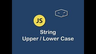 string upper and lower case in javascript [upl. by Iyre7]