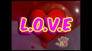 LOVE  Hi5  Season 1 Song of the Week [upl. by Eyeleen]