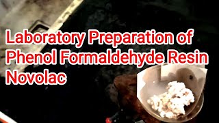 Laboratory Preparation of phenol Formaldehyde Resin Novolac [upl. by Halullat]