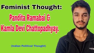 Feminist Thought Pandita Ramabai amp Kamla Devi Chattopadhyay [upl. by Alcinia370]