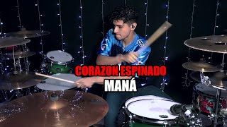 Corazón Espinado  William RC Tributo a Maná  Drum Cover batería [upl. by Langdon]