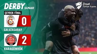 Galatasaray 02 Fatih Karagümrük MAÇ ÖZETİ Ziraat Türkiye Kupası Çeyrek Final [upl. by Meletius]