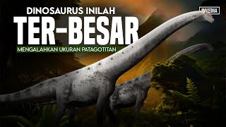 Inilah Dinosaurus Terbesar  Mengalahkan Ukuran Patagotitan Mayorum Argentinosaurus [upl. by Hakan]