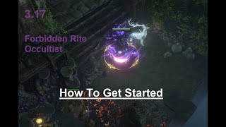 PoE 317  Forbidden Rite Occultist  How to get started [upl. by Ecirtam]