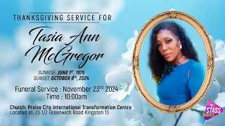 Thanksgiving Service for the Life of Tasia Ann McGregor [upl. by Venita]