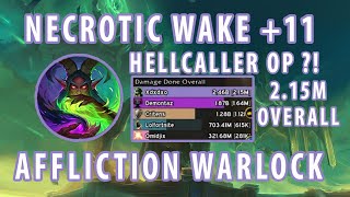 Affliction Warlock Hellcaller  Necrotic wake 11 TWW [upl. by Glyn]