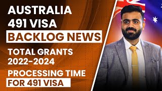 Australia 491 Visa Backlog amp Grants Update 2024  Total Backlog  Australian Immigration News 2024 [upl. by Kcinemod]