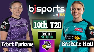 WBBL 2024  Brisbane Heat W vs Hobart Hurricanes W 10th Match Prediction  live cricket match [upl. by Crespo56]