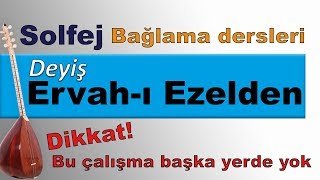 BAĞLAMA DERSİ Ervahı Ezelden Solfej  Teknik Geliştiren Deyiş [upl. by Scott]