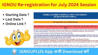 IGNOU ReRegistration for July 2024 Session is Started ✅ 💯  IGNOU PLUS APP  Last Date 30 June [upl. by Nova]