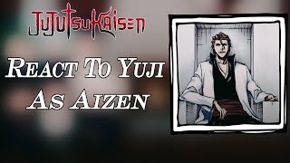 Jujutsu Kaise react to yuji as aizen  Part 22  gacha club reactions  react to jjk [upl. by Vincenta264]