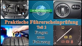 Praktische Führerscheinprüfung Teil 2  Technikfragen zum Fahrzeug  Prüfungsfahrt  Fahrprüfung [upl. by Dee Dee]