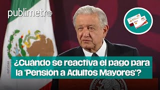 ¿Cuándo se reactiva el PAGO DE PROGRAMAS como la Pensión a Adultos Mayores [upl. by Eniarda]