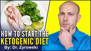 How To Start The Ketogenic Diet  What You Must Know [upl. by Avan]