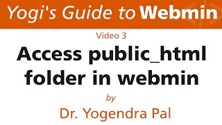 How to Access publichtml Directory on Webmin  Yogis Guide to Webmin  Ep3  Hindi [upl. by Novelia]