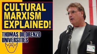 Prof DiLorenzo How Cultural Marxism Destroyed Education [upl. by Wj920]