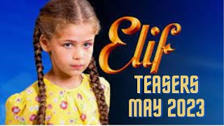 Elif Season 4  Teasers May 2023  Yildiz and Reyhan get one step closer to the truth about Elif [upl. by Ainoloppa]