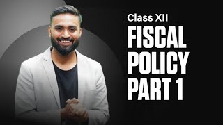 Fiscal Policy  Economics  Class 12  ISC  CBSE HSC  Shubham Jagdish [upl. by Anaehr]