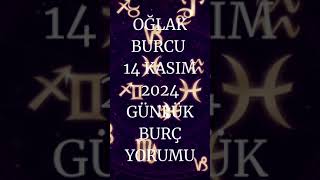 Oğlak Burcu 14 Kasım 2024 Günlük Burç Yorumu burçyorumları burclario oğlakburcu [upl. by December550]