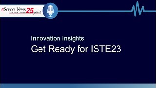 Get Ready for ISTE23 2 [upl. by Corney635]