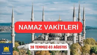 Namaz Vakitleri 28 Temmuz03 Ağustos 2024  Tüm Şehirler  81 İL [upl. by Nations]