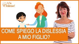 Dislessia come spiegarla ai bambini [upl. by Sokin]