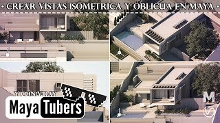 Renderizar Vistas Ortográficas  La Oblicua o Caballera y la Isometrica en Maya y VRay  MayaTubers [upl. by Arde303]