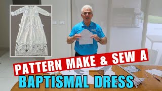 How to Make a Christening Gown Sewing amp Pattern Making Tutorial DIY [upl. by Rayle519]