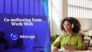 iManage CoAuthoring from Work Web [upl. by Nerret]