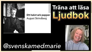 Ljudbok Träna att läsa Ett halvt ark papper av August Strindberg  svenskamedmarie [upl. by Odraner931]