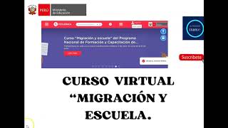 CURSO VIRTUAL PARA DIRECTIVOS quotMIGRACION Y ESCUELAquot [upl. by Trebreh]