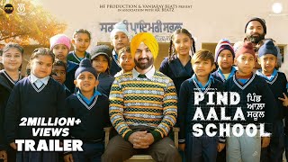 Pind Aala School Official Trailer Preet Harpal New Punjabi Movie 2024 Releasing On 3rd May 2024 [upl. by Eiramik]