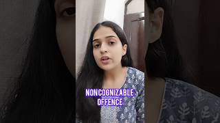 what is a non cognizable offence ytshorts legalupdates shorts [upl. by Yrtua]