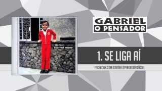 Gabriel o Pensador  Se Liga Aí [upl. by Shiekh580]