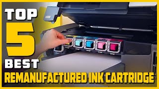 Best Remanufactured Ink Cartridge for HP Canon PIXMA Printers in 2023  Top 5 Review [upl. by Catharine]