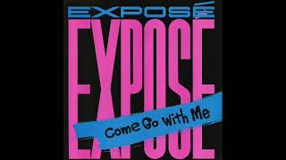 Exposé – Come Go With Me [upl. by Ydissak]