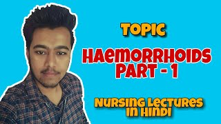 Haemorrhoids Piles   Nursing lecture in hindi  msn 1 [upl. by Anaillil]