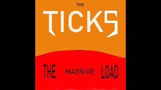 The Ticks  The Massive Load Full Album [upl. by Demetrius705]