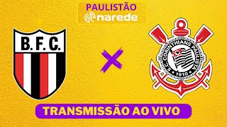 BOTAFOGOSP X CORINTHIANS AO VIVO  PAULISTÃO 2024 AO VIVO [upl. by Orson]